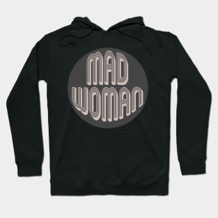 Mad Woman Hoodie